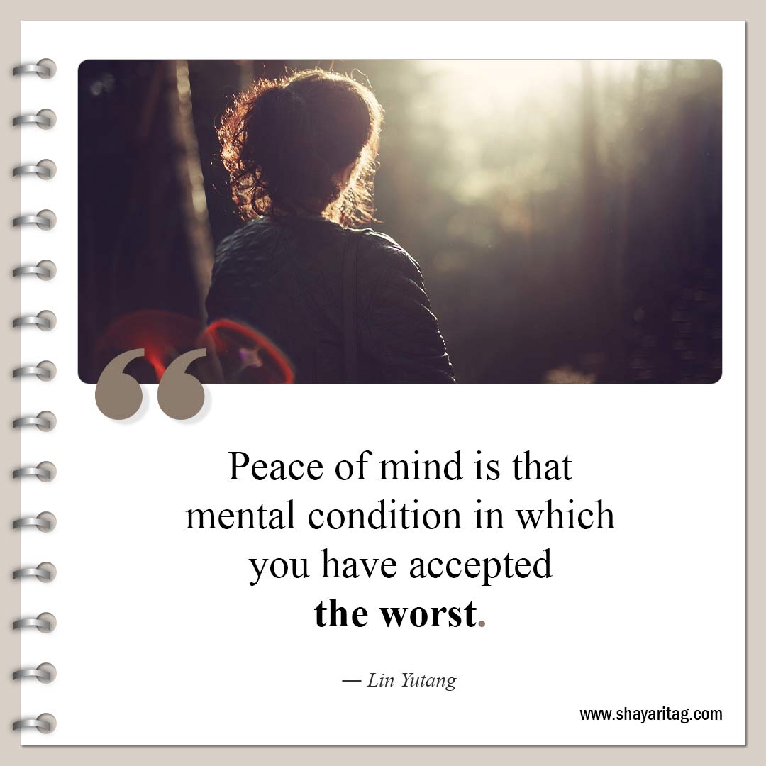 Peace of mind is that mental condition-Quotes about peace of mind Short peacefulness quotes