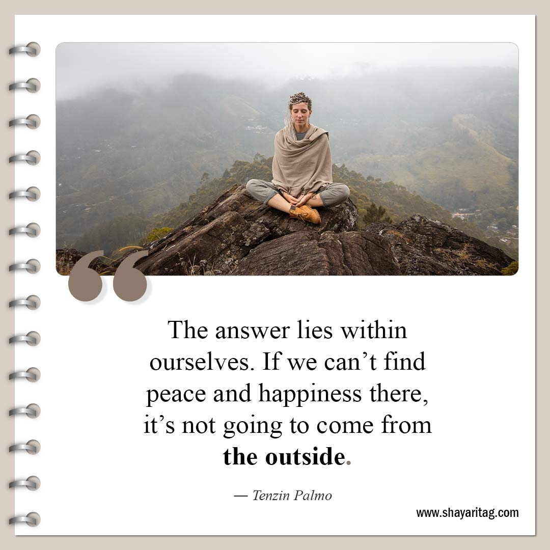 The answer lies within ourselves-Quotes about peace Short finding peacefulness quotes