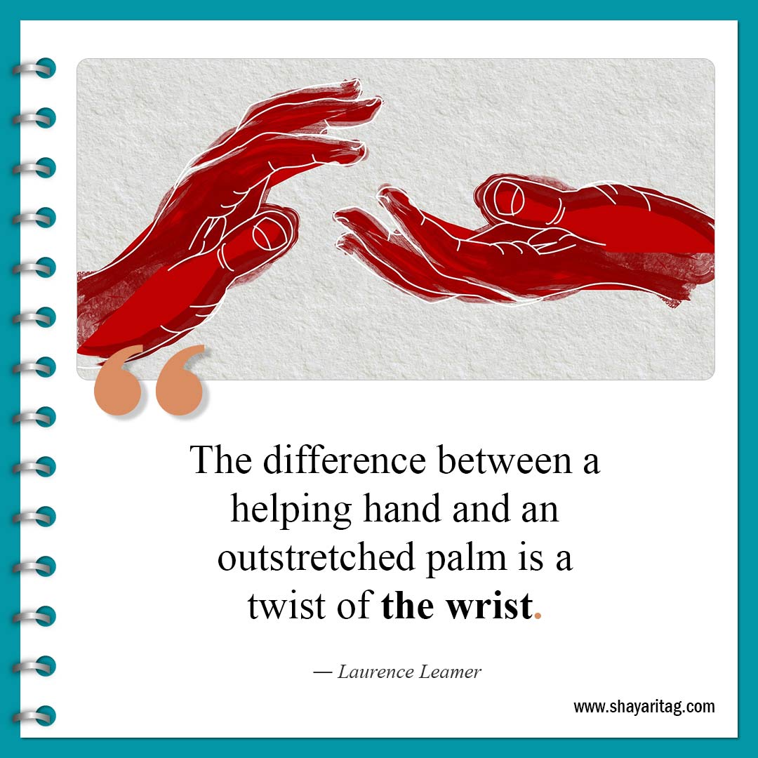The difference between a helping hand-Quotes about Helping Others Best Helping to others quotes