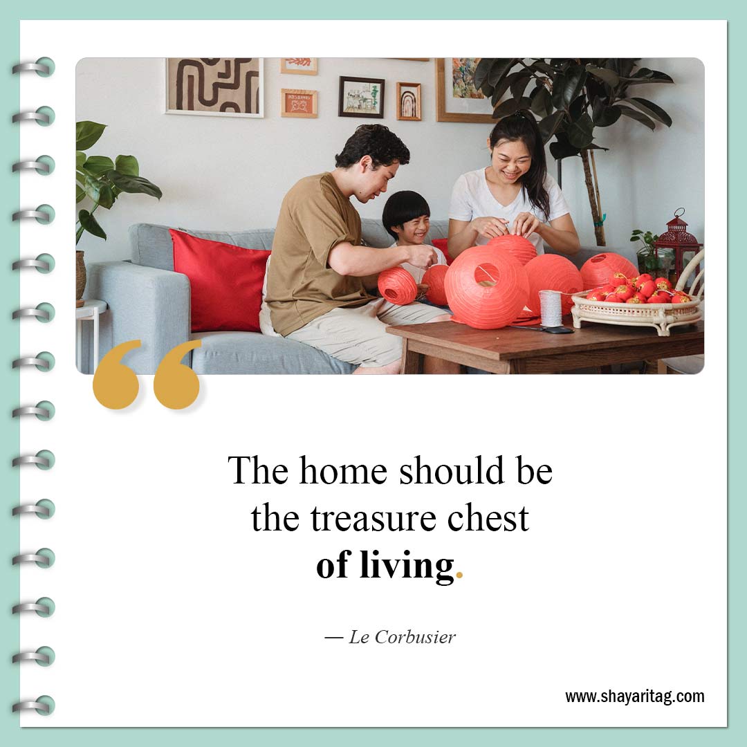 The home should be the treasure chest-Quotes about Home What is Home Quotes