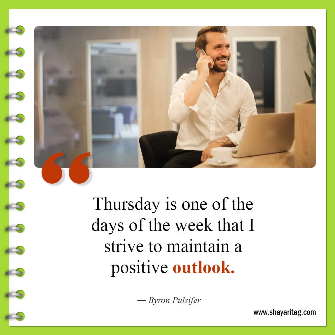 Thursday is one of the days of the week- best Motivational thursday quotes for business work
