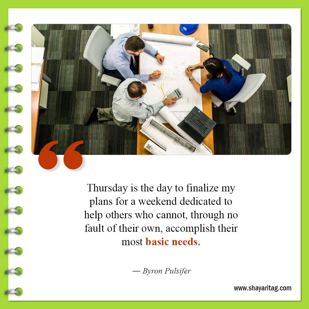 Thursday is the day to finalize my plans-best Motivational thursday quotes for business work