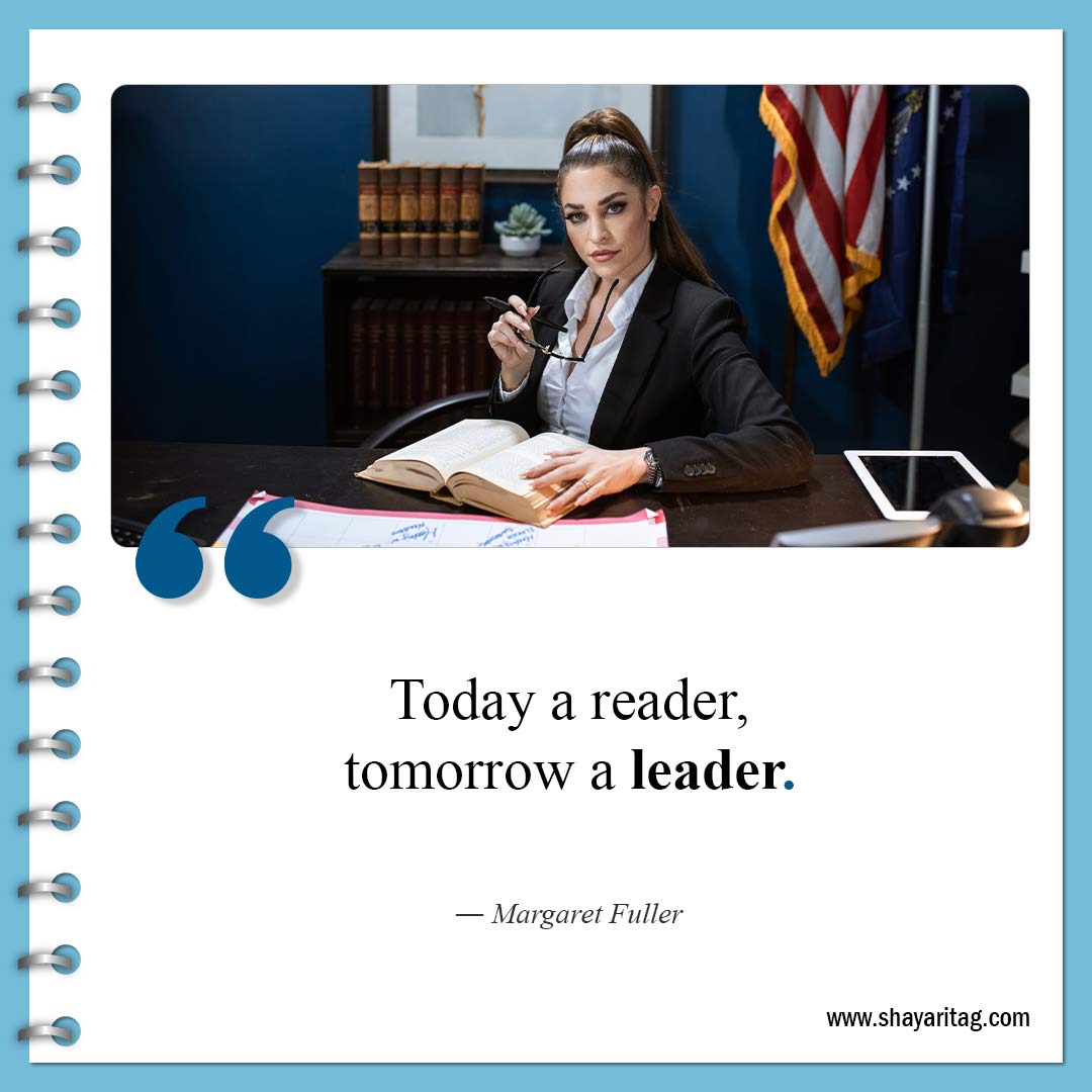 Today a reader tomorrow a leader-Quotes about Reading Books Best inspirational quotes on books