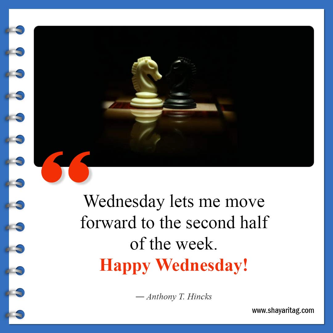 Wednesday lets me move forward-Best Wednesday motivational quotes for business work