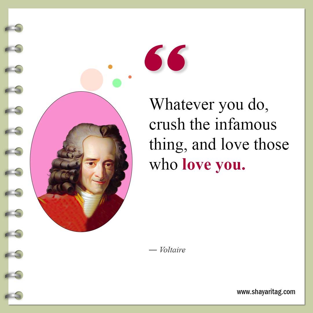 Whatever you do crush the infamous thing-Famous Quotes by Voltaire