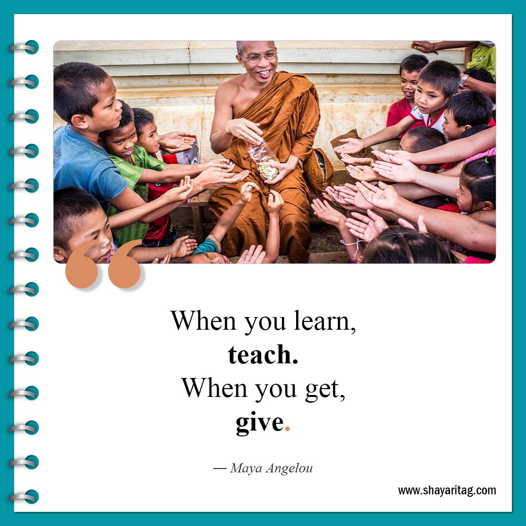 When you learn teach-Quotes about Helping Others Best Helping to others quotes