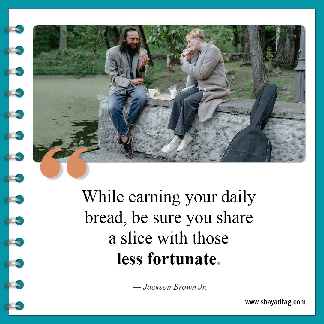 While earning your daily bread-Quotes about Helping Others Best Helping to others quotes