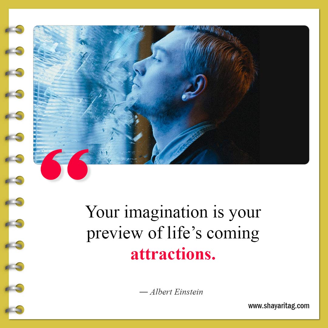 Your imagination is your preview-Best Tuesday motivational quotes for business work 