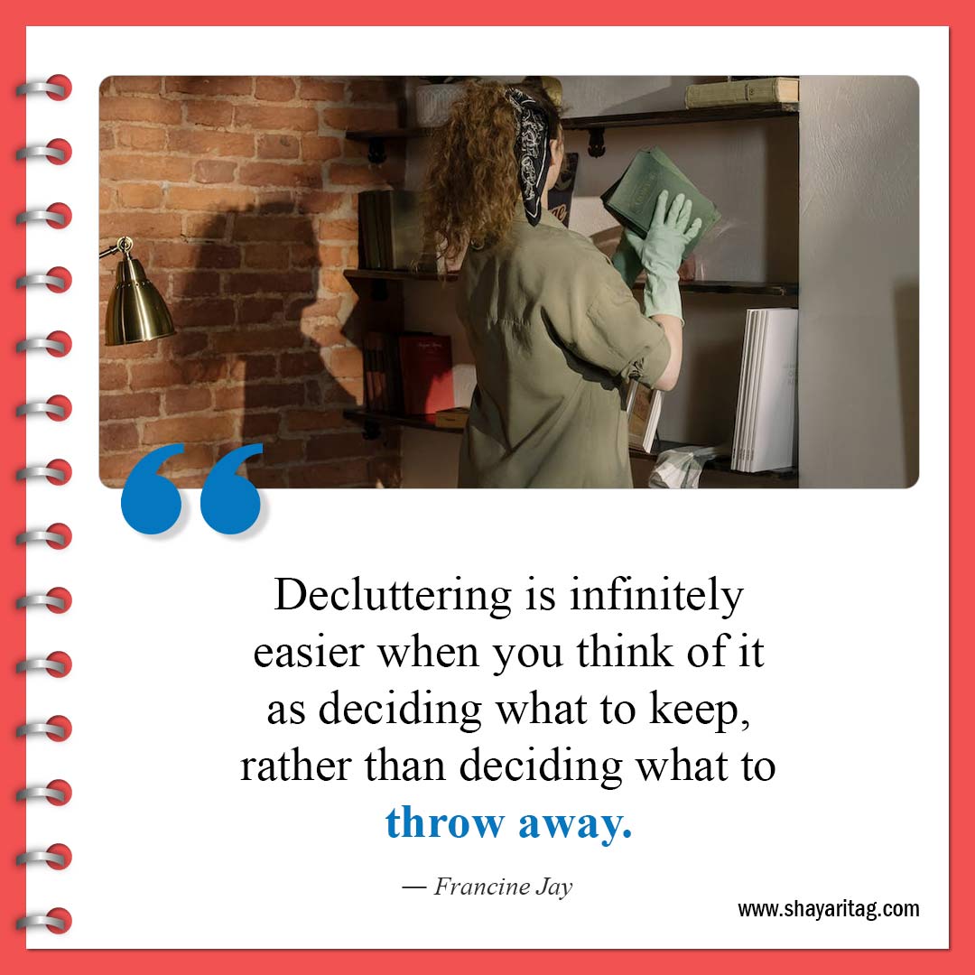 Decluttering is infinitely easier-Famous Clutter Quotes Inspiration for declutter Quotes