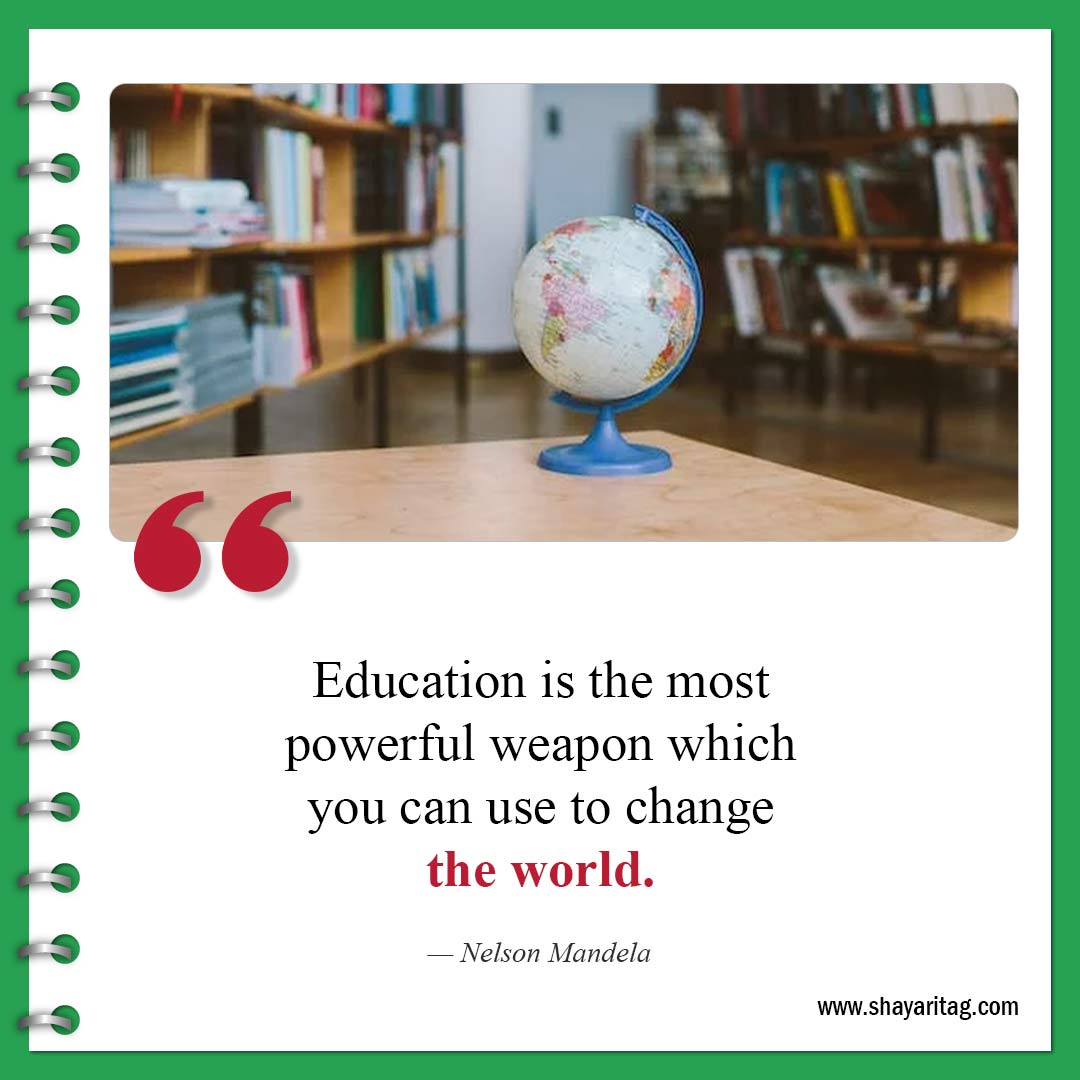 Education is the most powerful weapon-Quotes to motivate studying Best Inspirational study Quotes