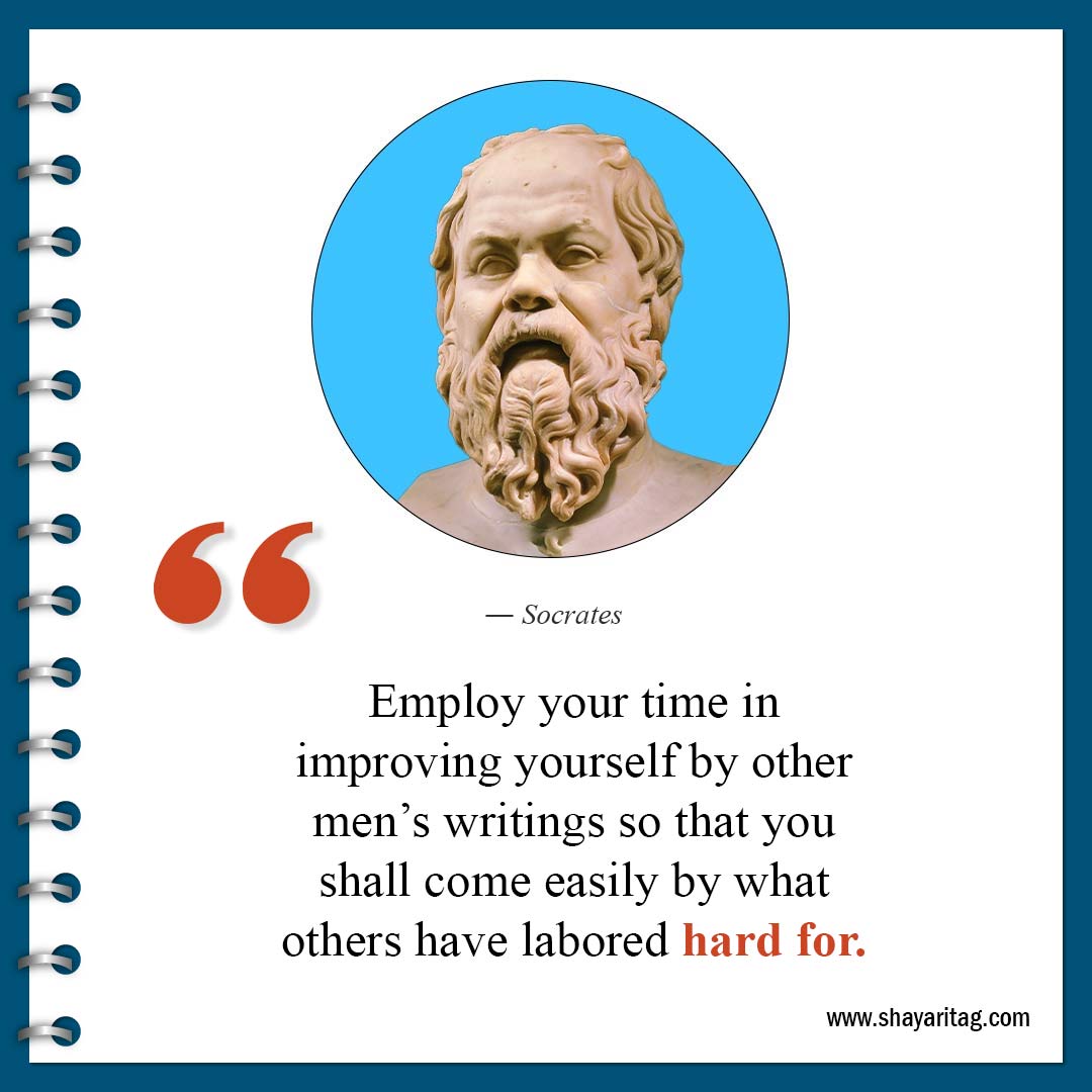 Employ your time in improving yourself-Famous Socrates Quotes about life on wisdom