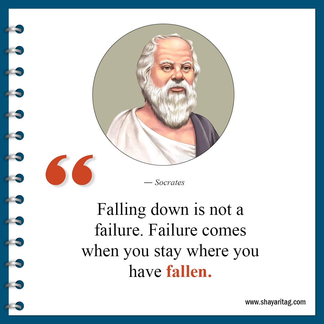 Falling down is not a failure-Famous Socrates Quotes about life on wisdom