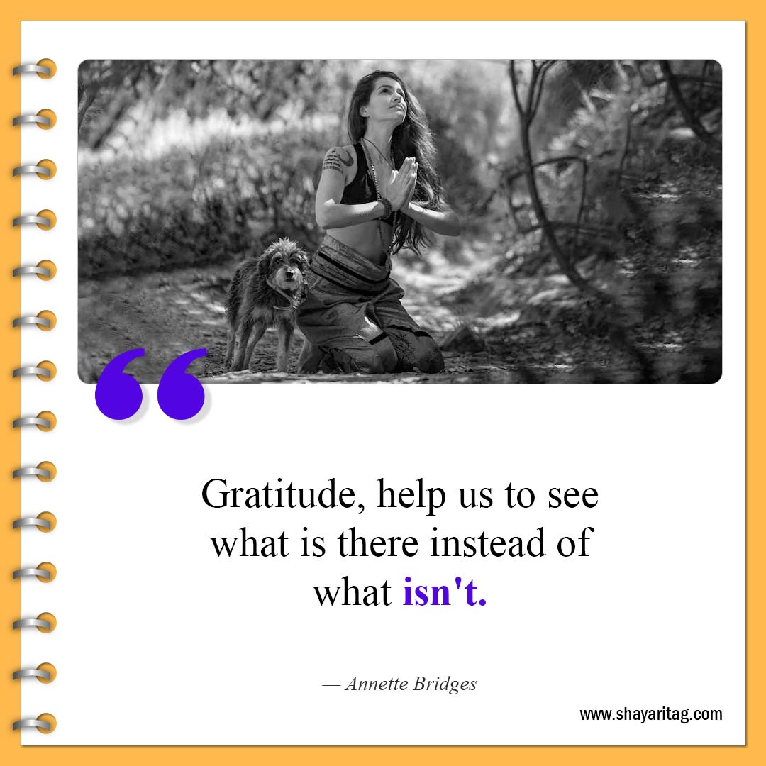 Gratitude, help us to see-Famous Thanksgiving Quotes Best thankful quotes with image