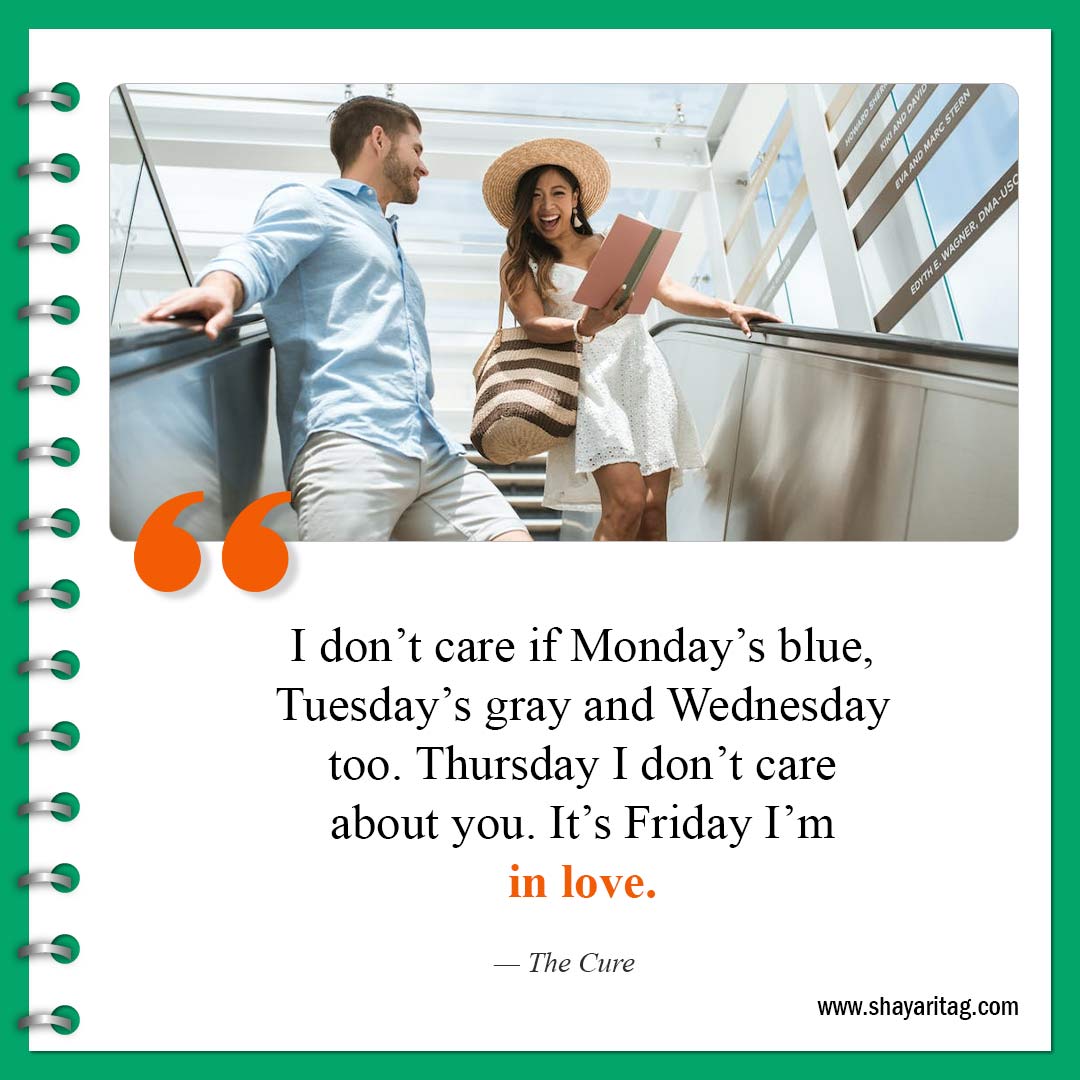 I don’t care if Monday’s blue-Best Happy Friday motivational quotes for business work
