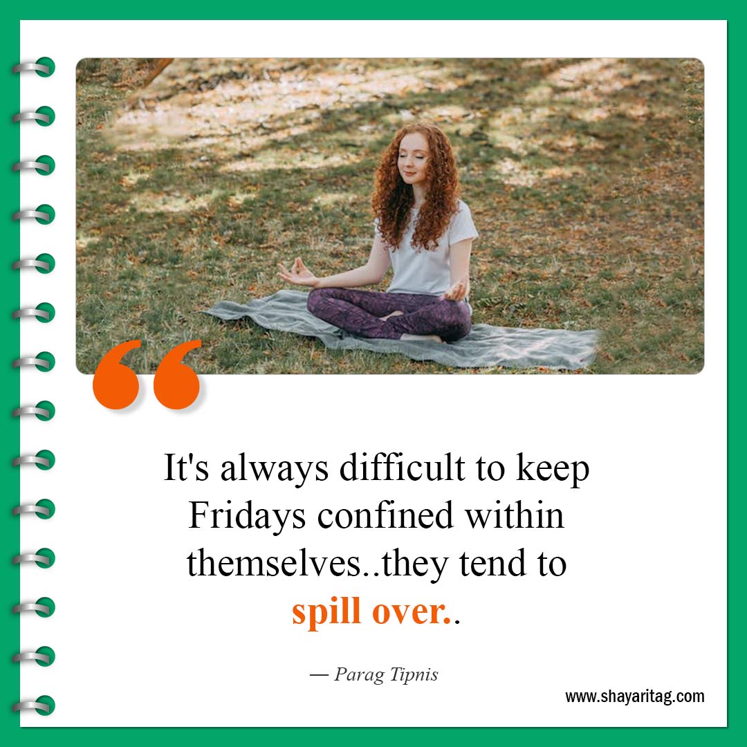 It's always difficult to keep-Best Happy Friday motivational quotes for business work