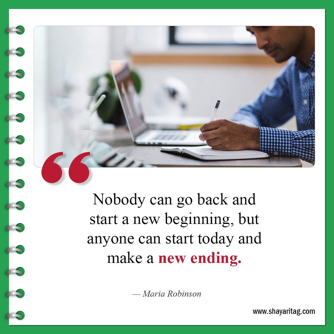 Nobody can go back and start a new-Quotes to motivate studying Best Inspirational study Quotes