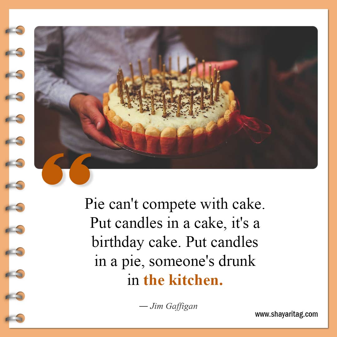 Pie can't compete with cake-Quotes about pie Famous pie quotes with Image