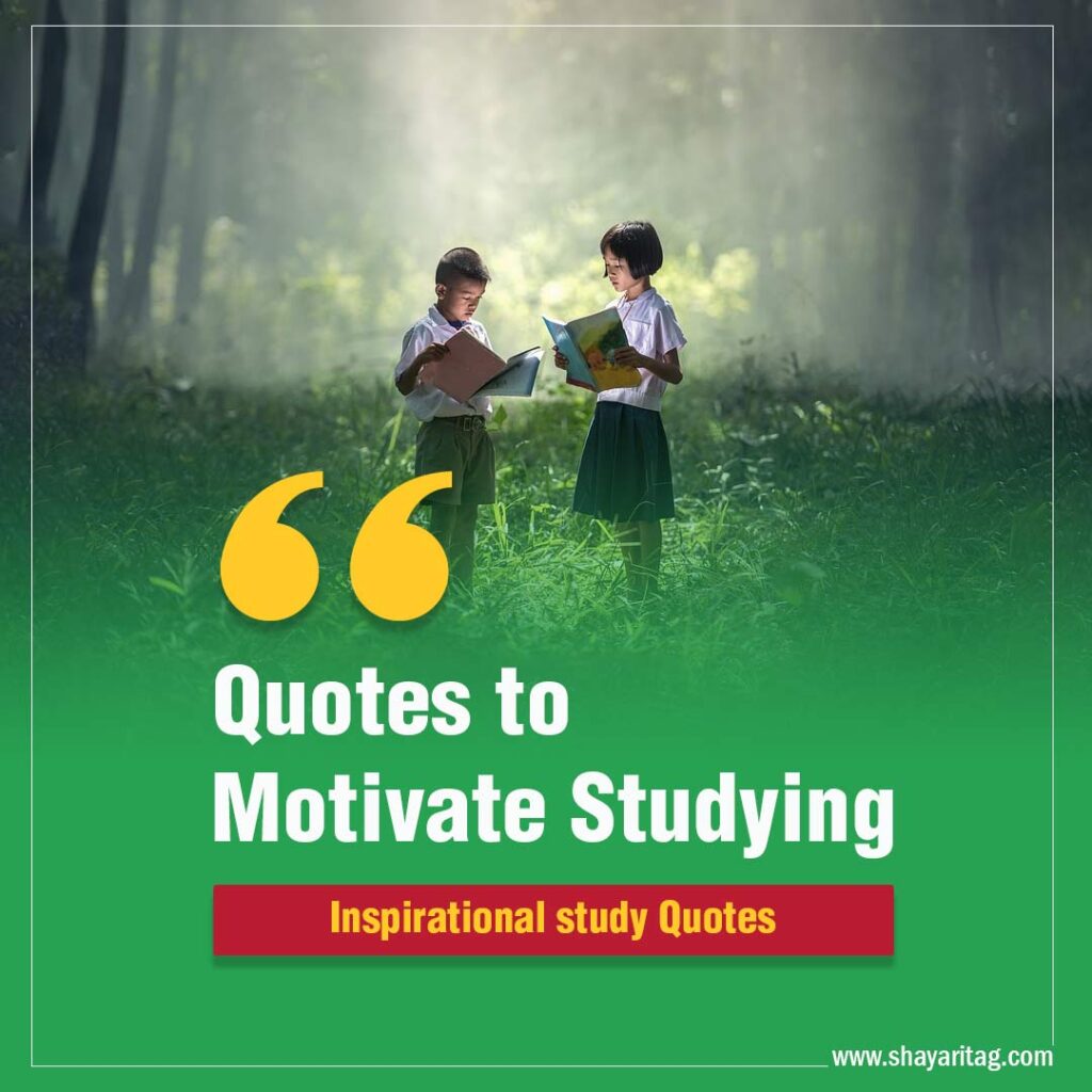 Quotes to motivate studying Best Inspirational study Quotes with image