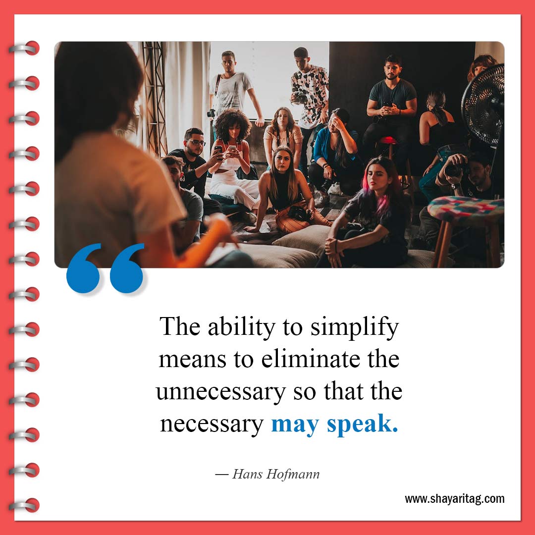 The ability to simplify means-Famous Clutter Quotes Inspiration for declutter Quotes