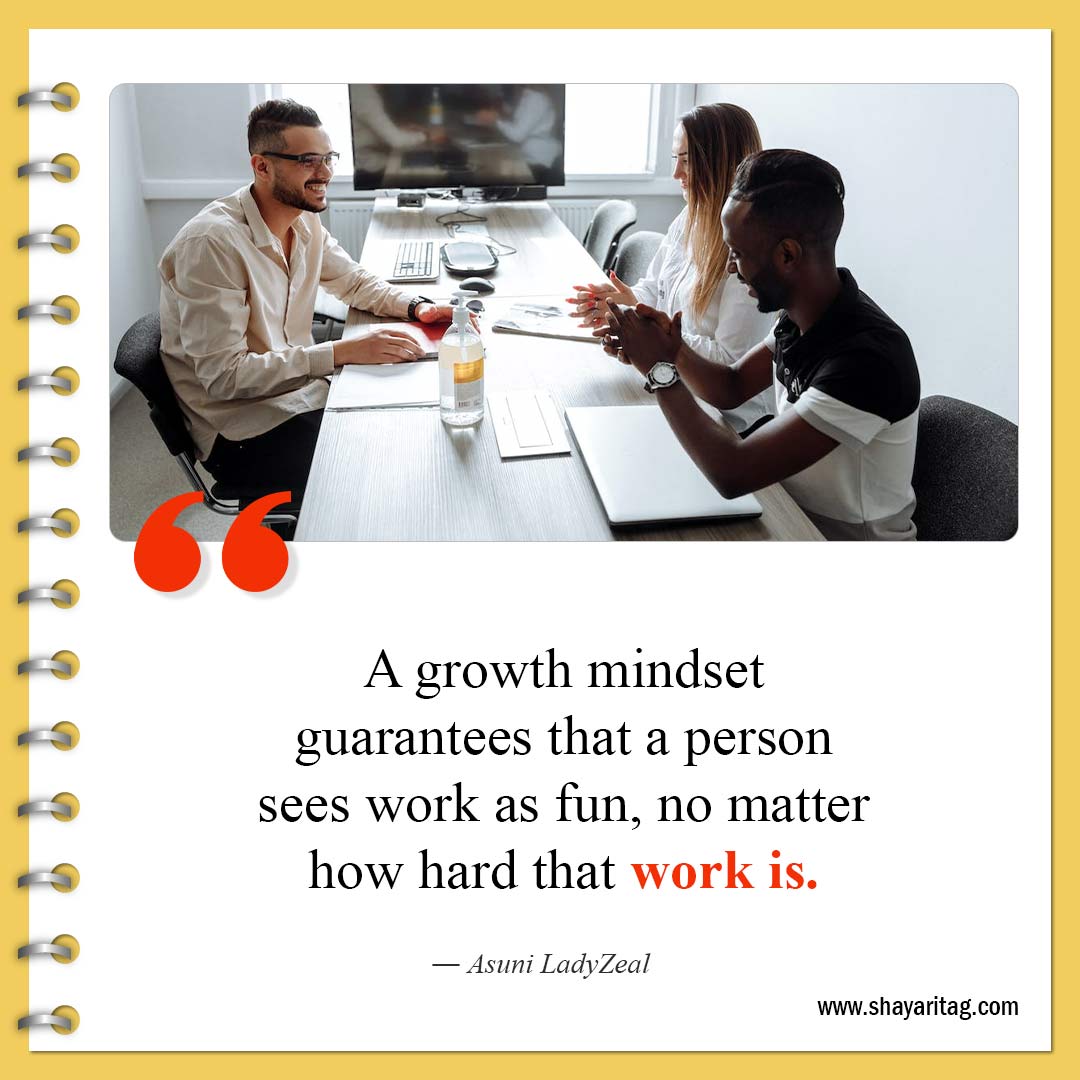 A growth mindset guarantees-Best Positive and Growth Mindset Quotes for success