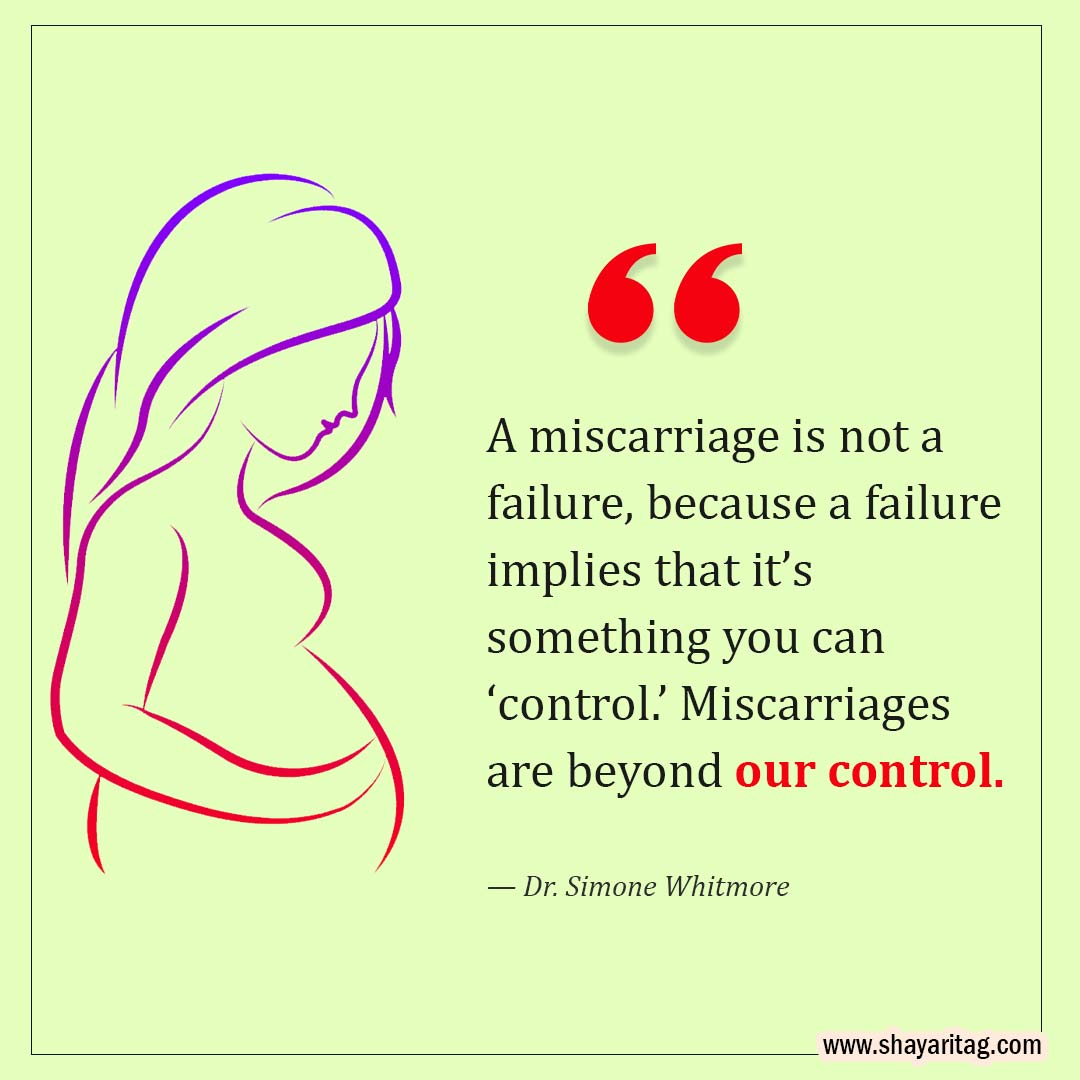 A miscarriage is not a failure-Quotes for Miscarriage Best Words of comfort Miscarriage