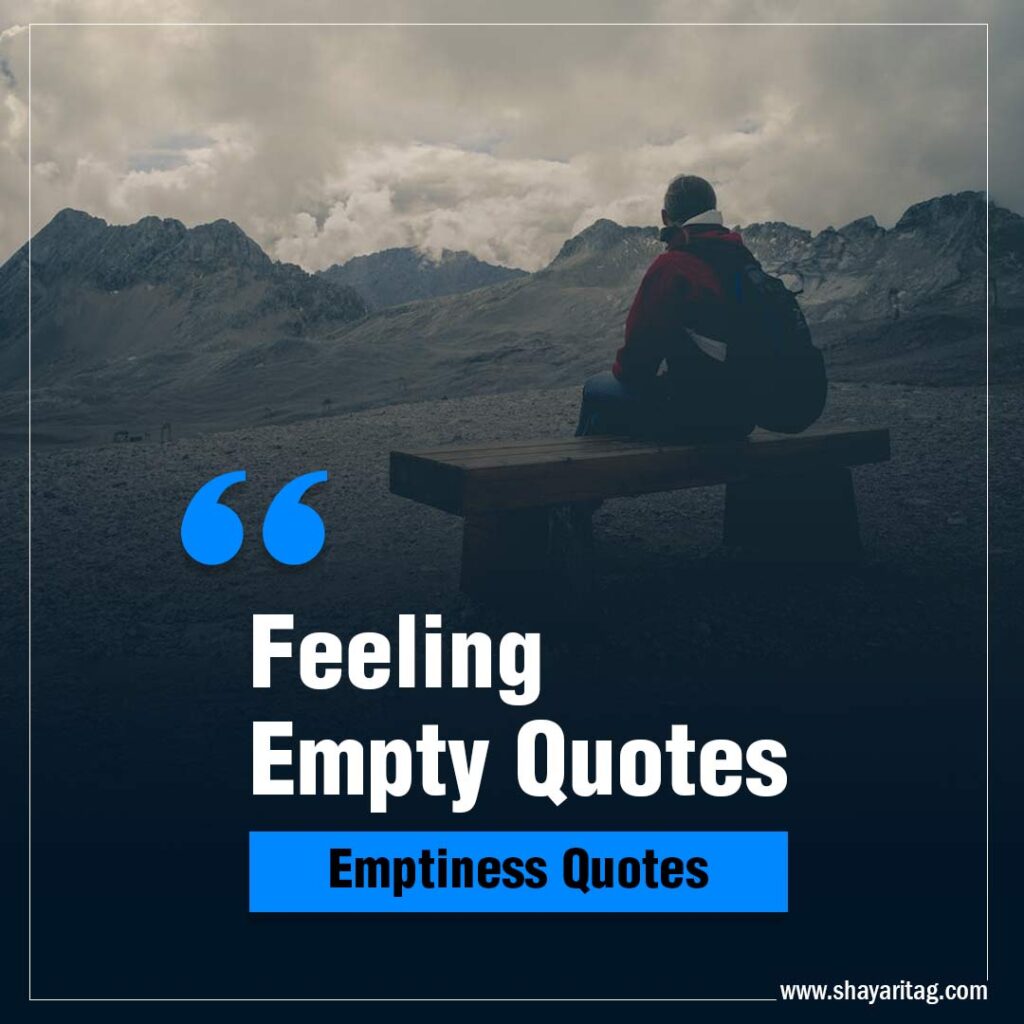 Best Feeling Empty Quotes with image (Emptiness Quotes)