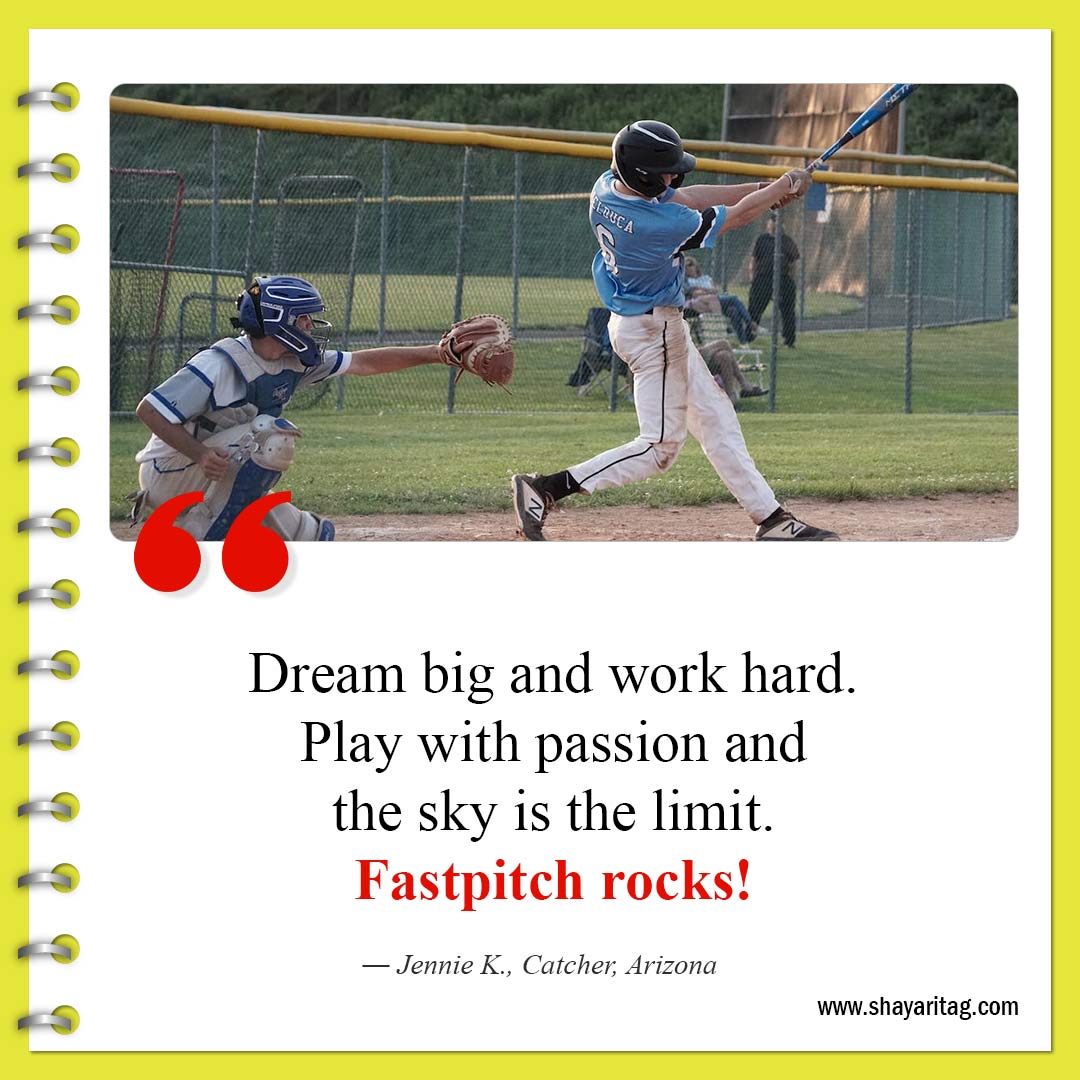 Dream big and work hard-Best Inspirational Softball Quotes