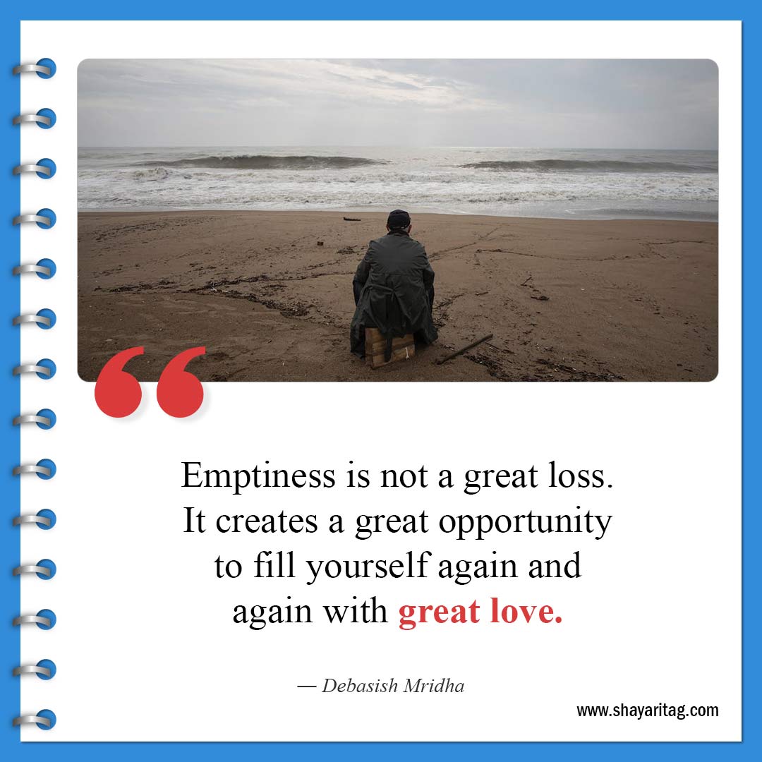 Emptiness is not a great loss-Best Feeling Empty Quotes with image Emptiness Quotes