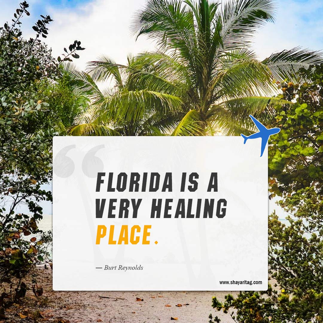 Florida is a very healing place-Best Florida Quotes with image