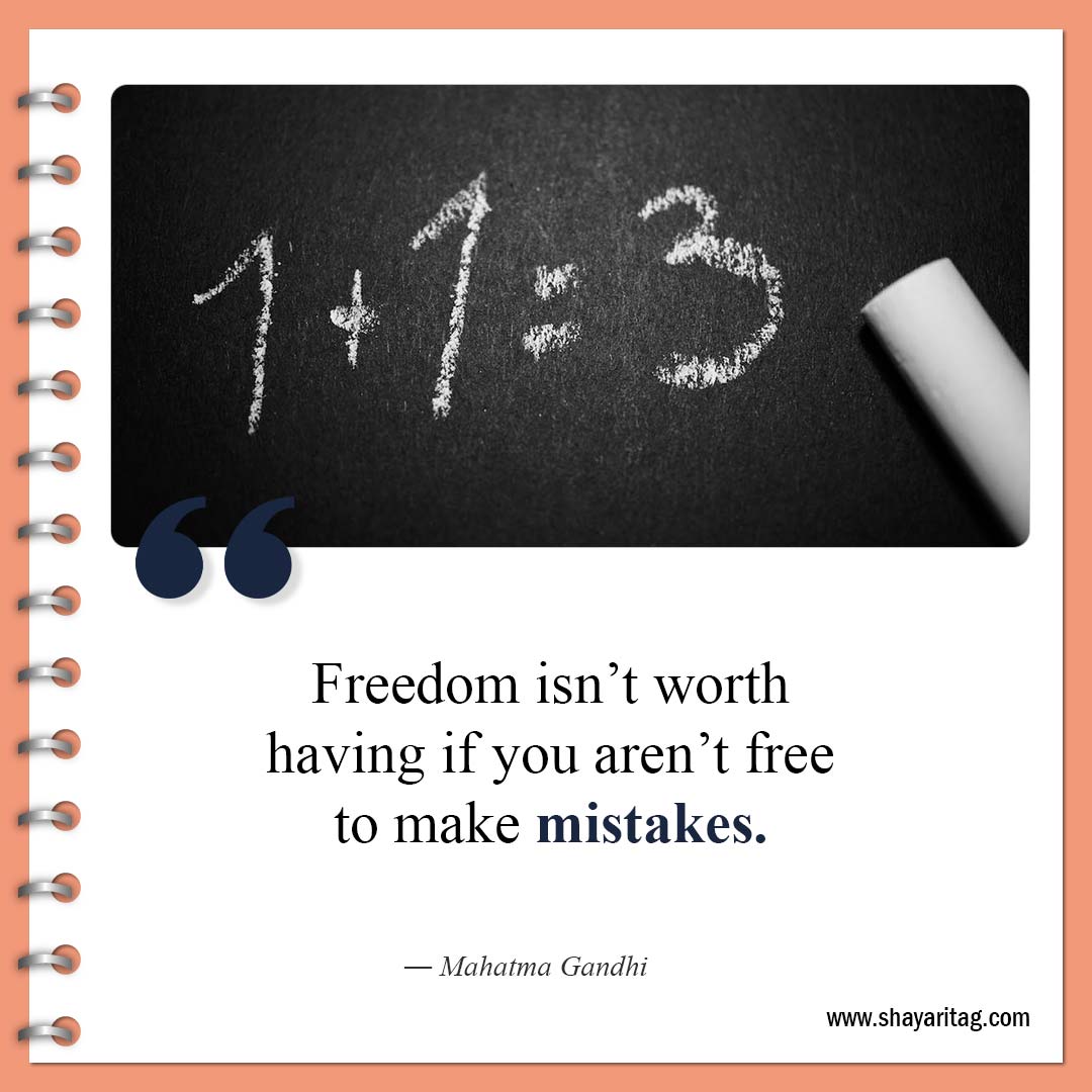 Freedom isn’t worth having if-Famous Free Spirit Quotes