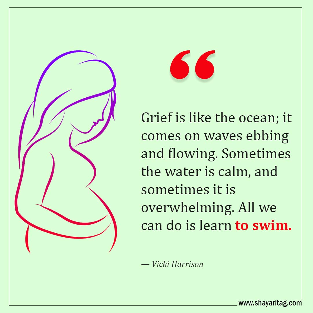 Grief is like the ocean-Quotes for Miscarriage Best Words of comfort Miscarriage