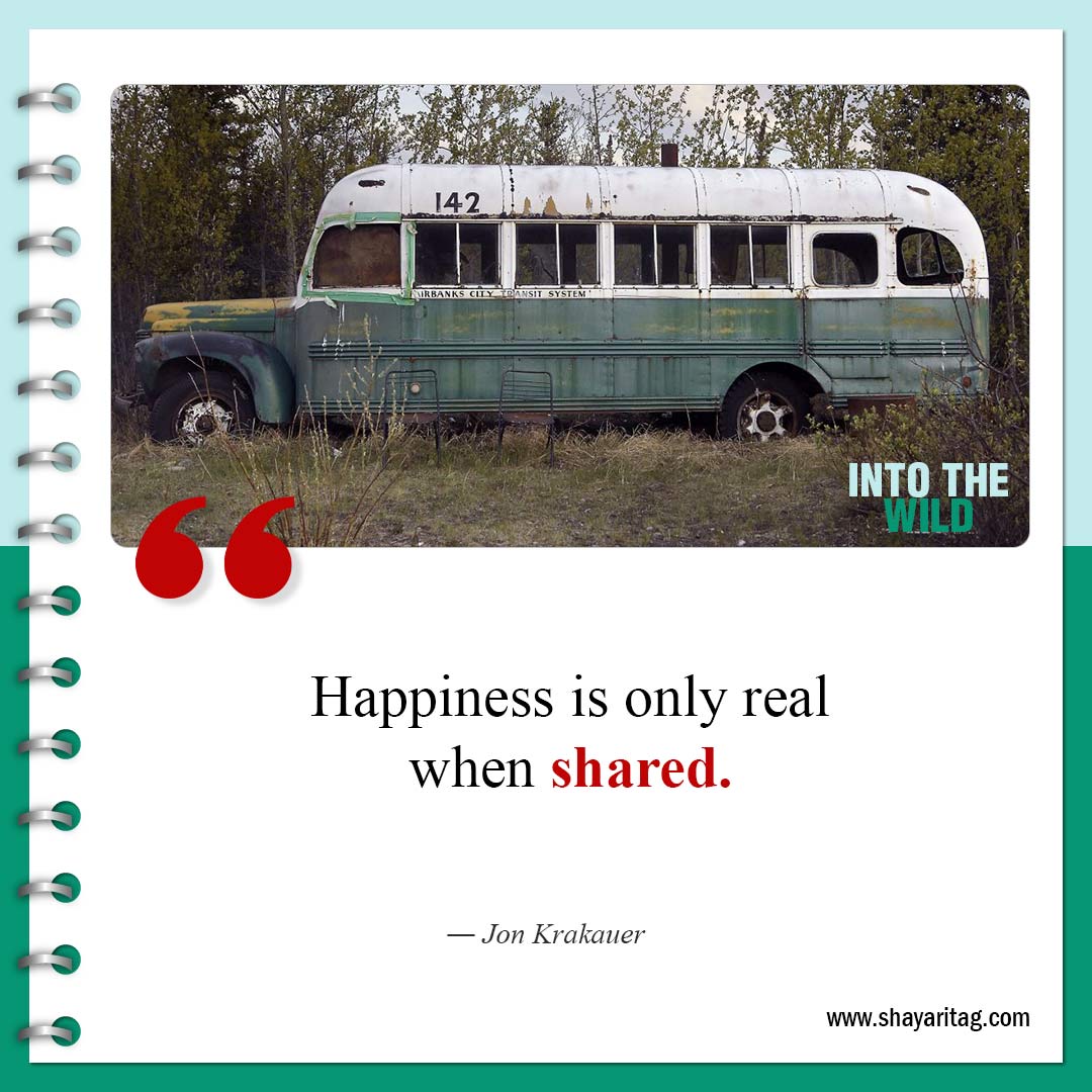 Happiness is only real when shared-Best Into the Wild Quotes from book