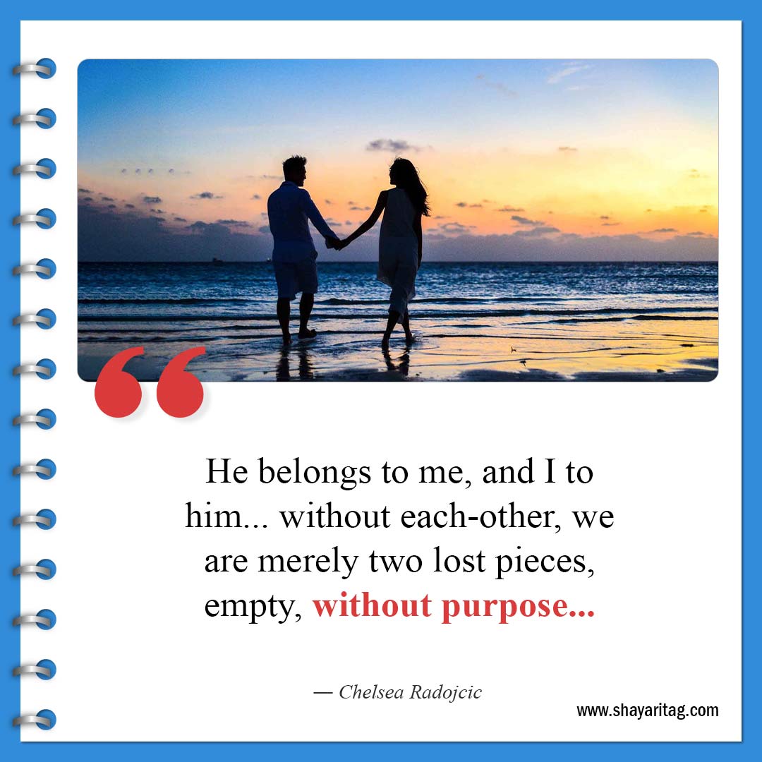 He belongs to me and I to him-Best Feeling Empty Quotes with image Emptiness Quotes