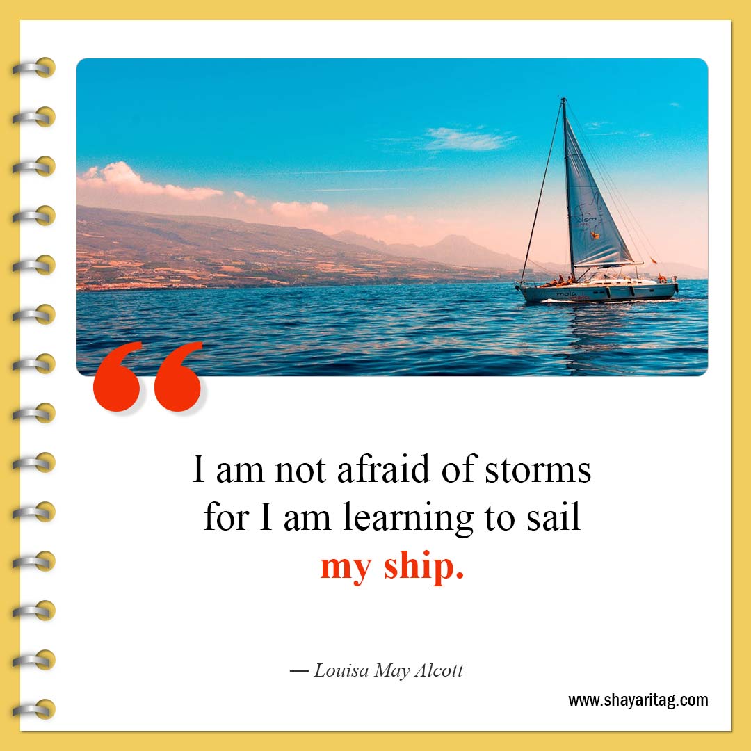 I am not afraid of storms-Best Positive and Growth Mindset Quotes for success