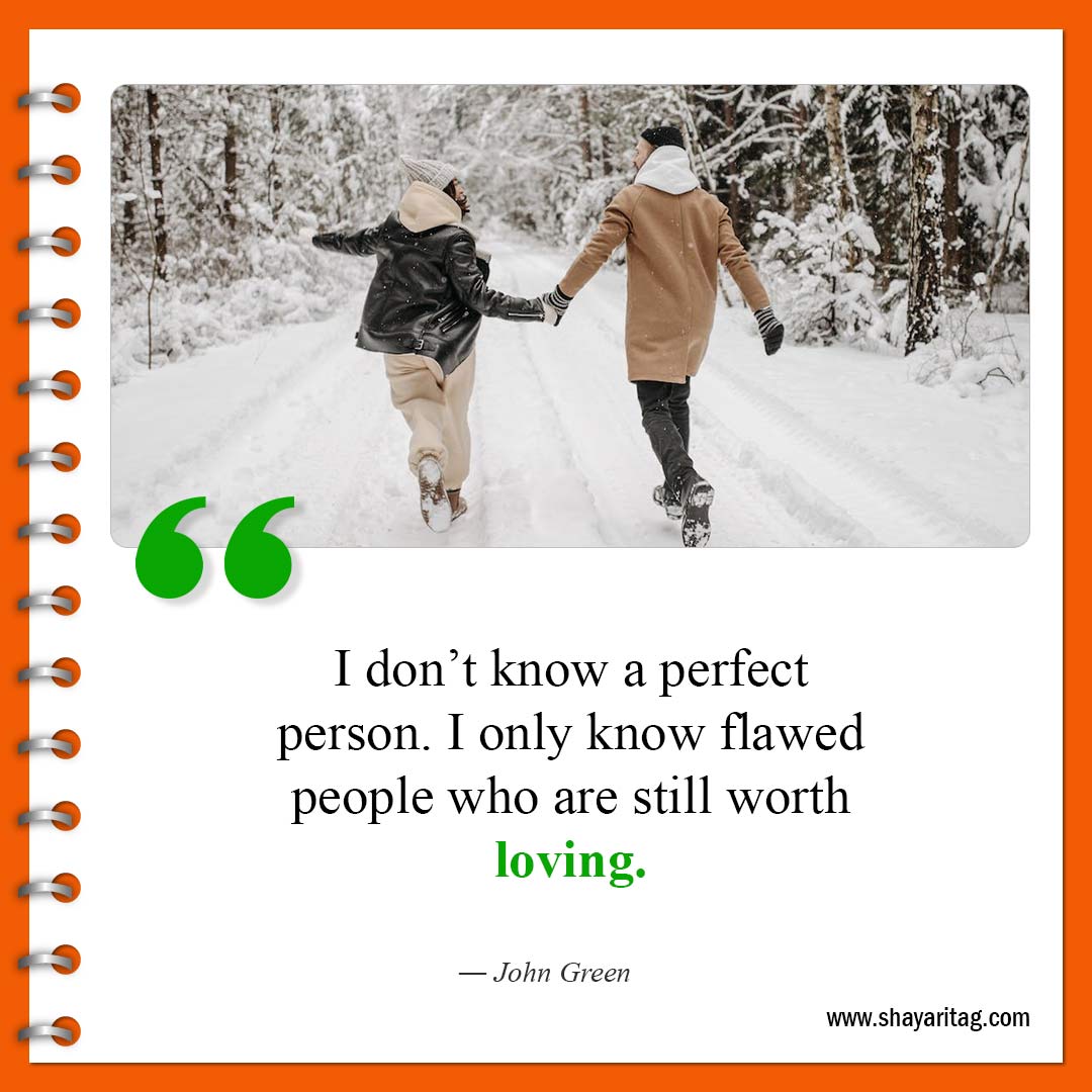 I don’t know a perfect person-Best No one is perfect Quotes