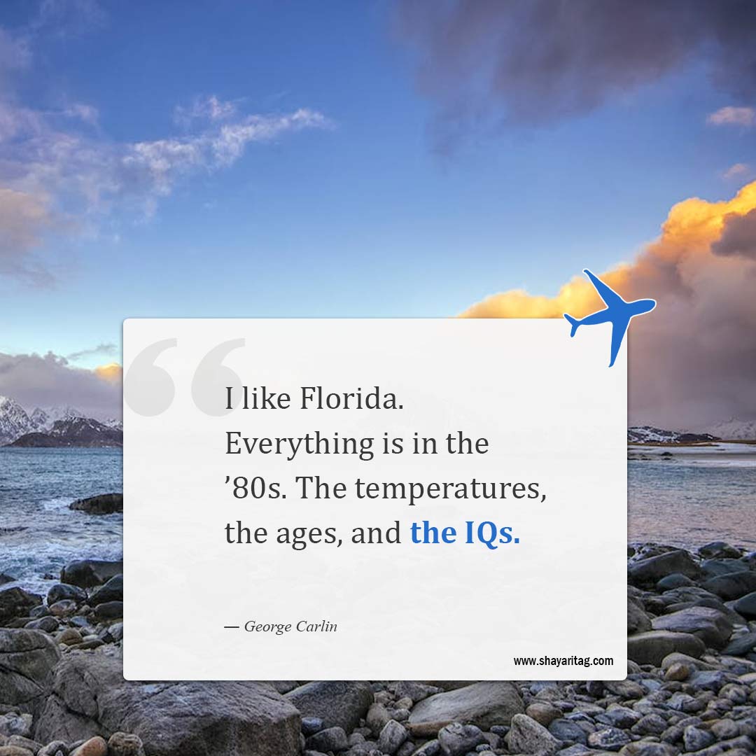 I like Florida Everything is in the ’80s-Best Florida Quotes with image