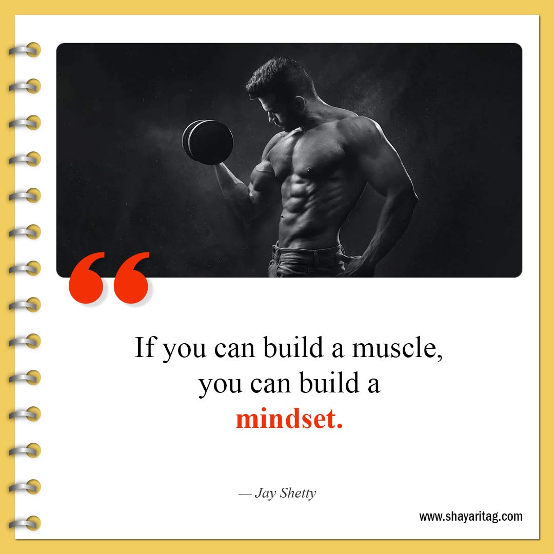 If you can build a muscle-Best Positive and Growth Mindset Quotes for success