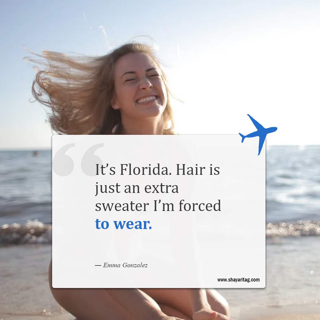It’s Florida Hair is just an extra sweater-Best Florida Quotes with image