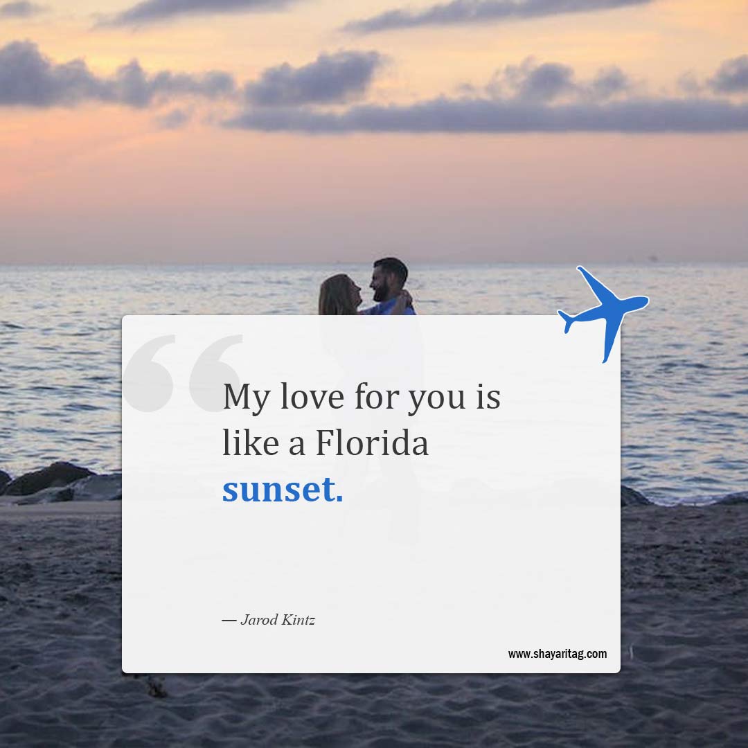 My love for you is like a Florida sunset-Best Florida Quotes with image