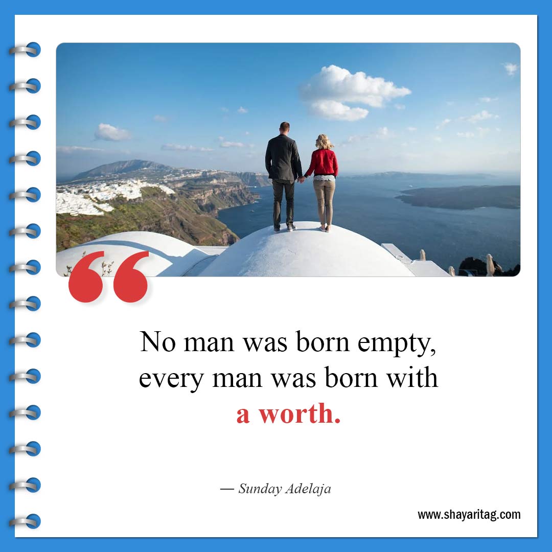 No man was born empty-Best Feeling Empty Quotes with image Emptiness Quotes