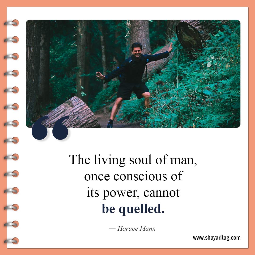 The living soul of man-Famous Free Spirit Quotes