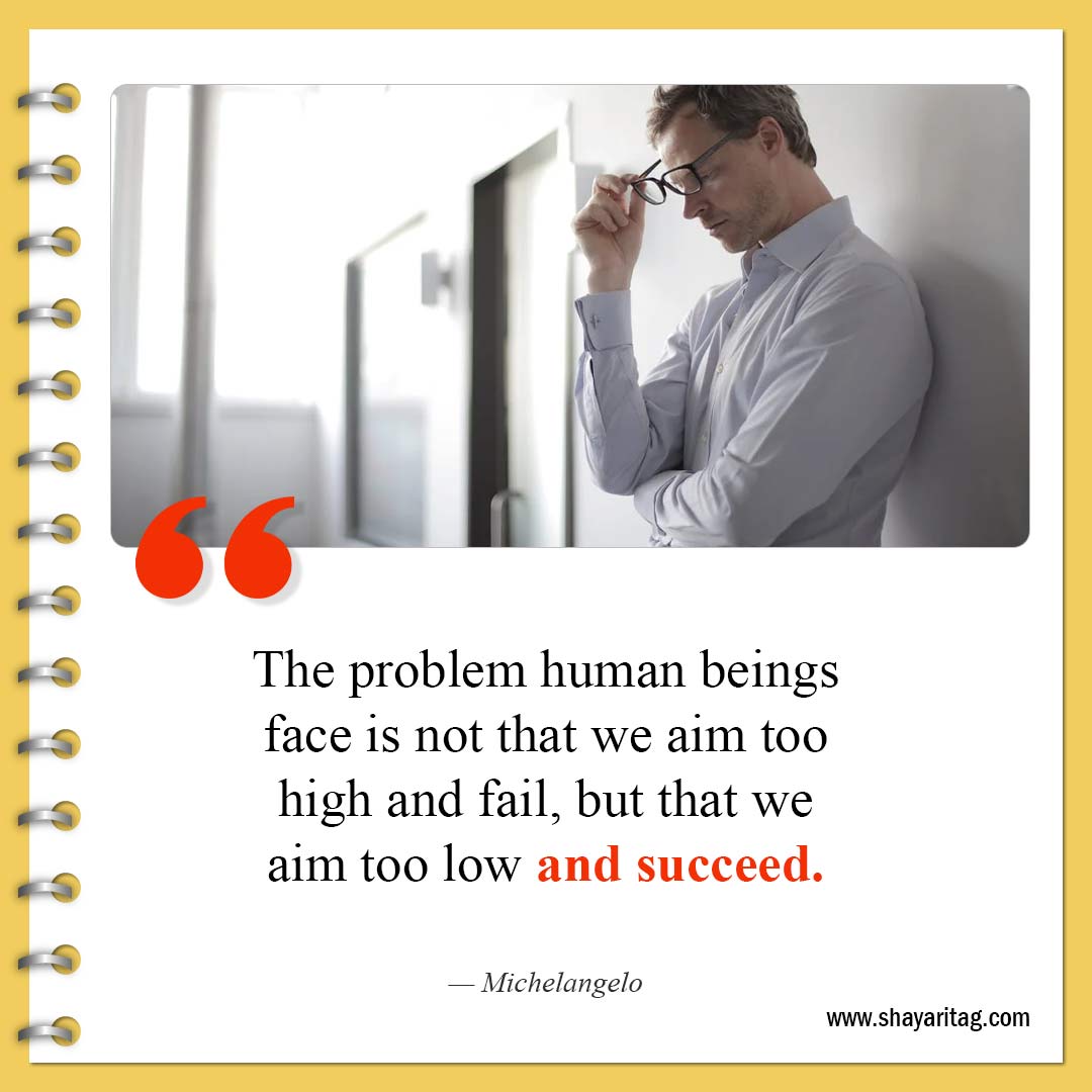 The problem human beings face-Best Positive and Growth Mindset Quotes for success