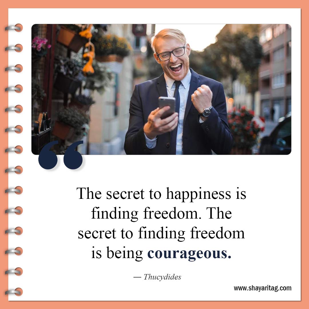 The secret to happiness is finding freedom-Famous Free Spirit Quotes