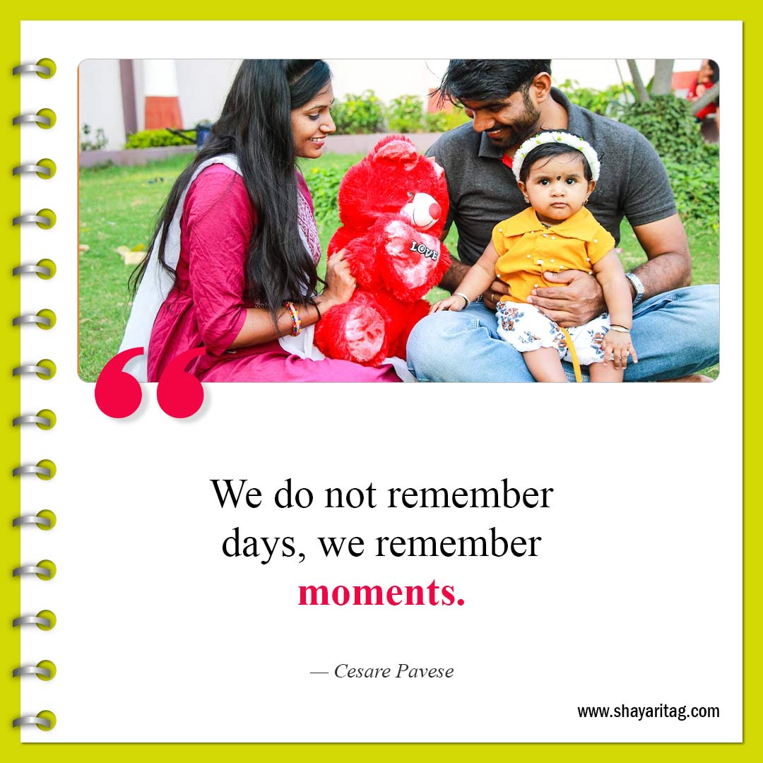 We do not remember days-Best Short Cute Quotes for Love and Life