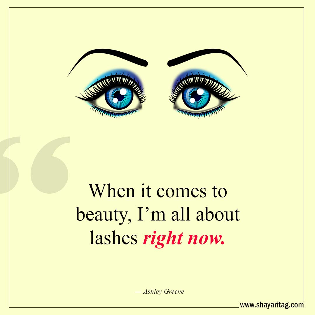 When it comes to beauty-Best Lashes quotes for Beautiful Eyelashes Quotes