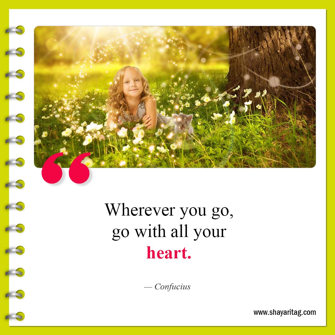 Wherever you go-Best Short Cute Quotes for Love and Life