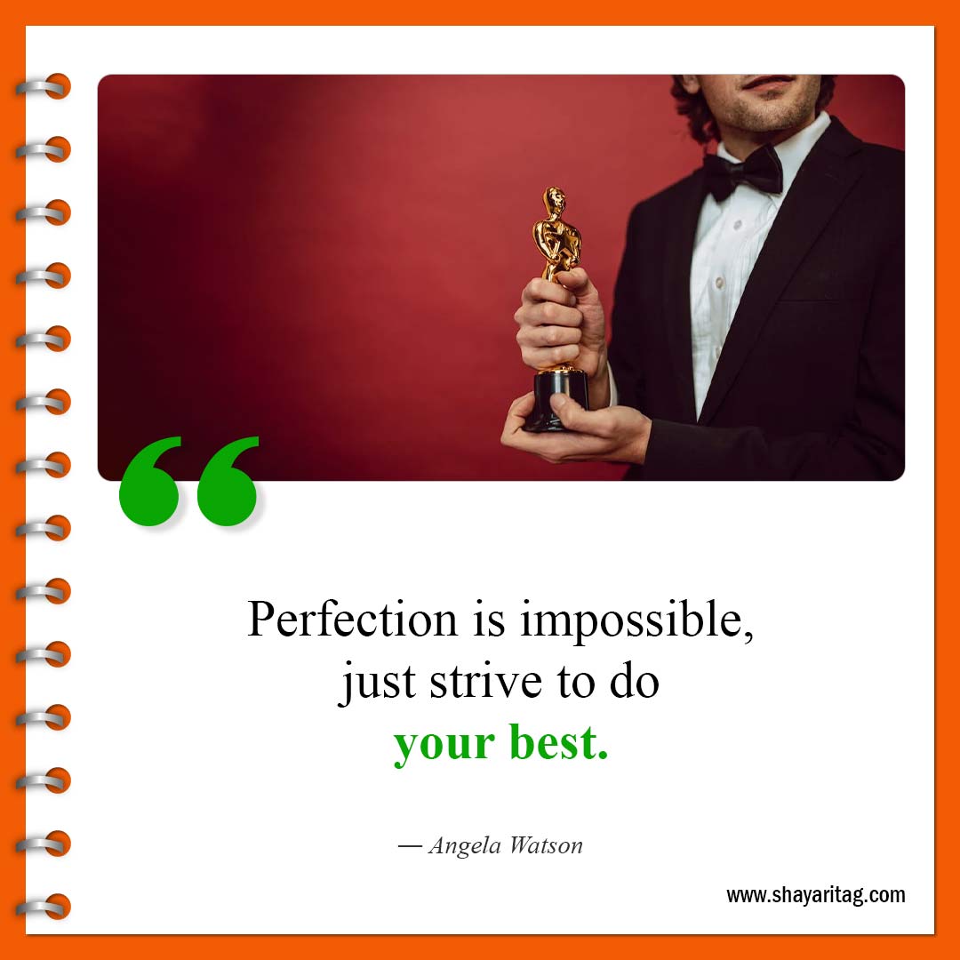 just strive to do your best-Best No one is perfect Quotes