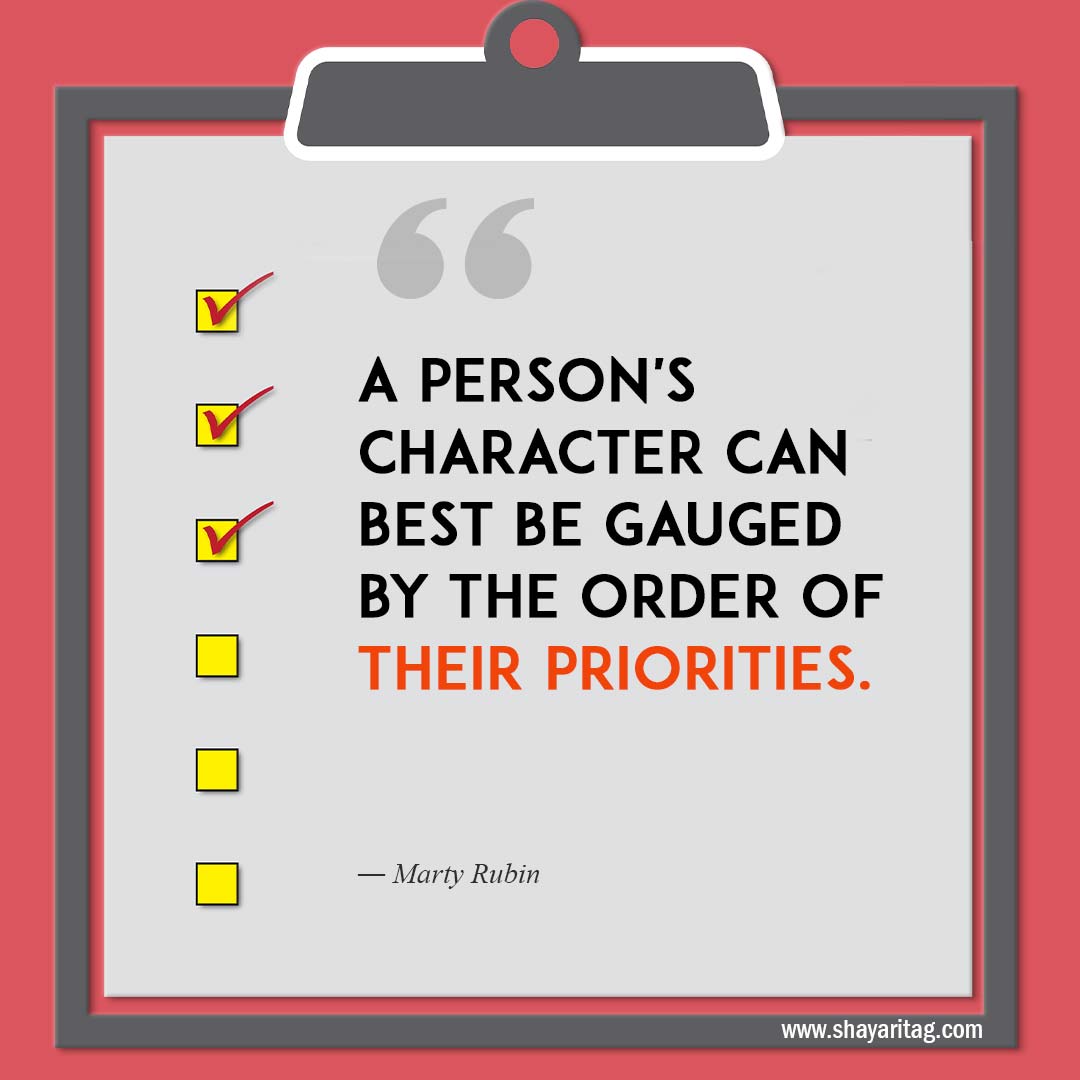 A person's character can best be gauged-Quotes about Priorities Making yourself a priority quotes