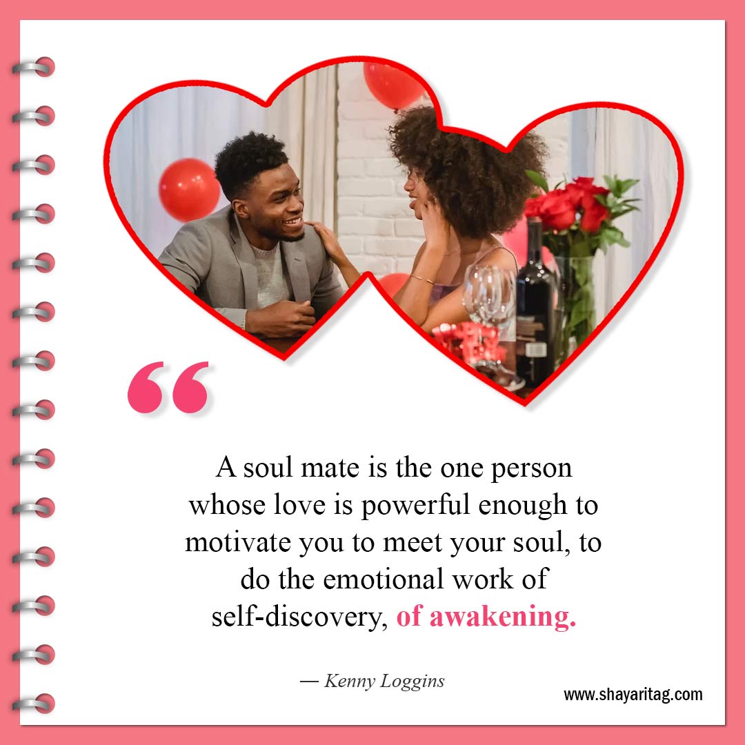 A soul mate is the one person-Best Quotes For Soulmates