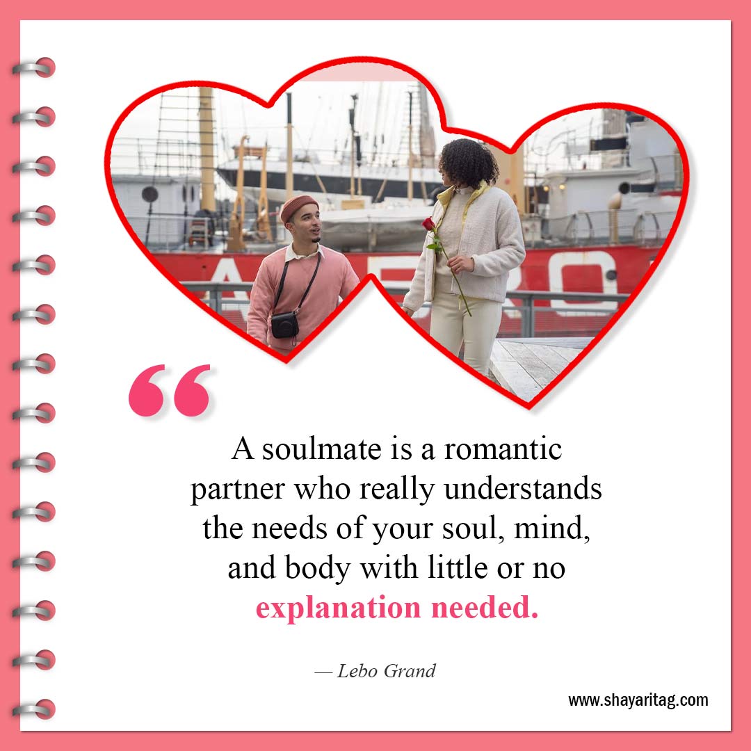 A soulmate is a romantic partner-Best Quotes For Soulmates